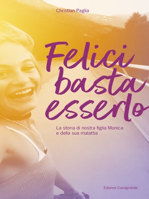 cover image of Felici basta esserlo